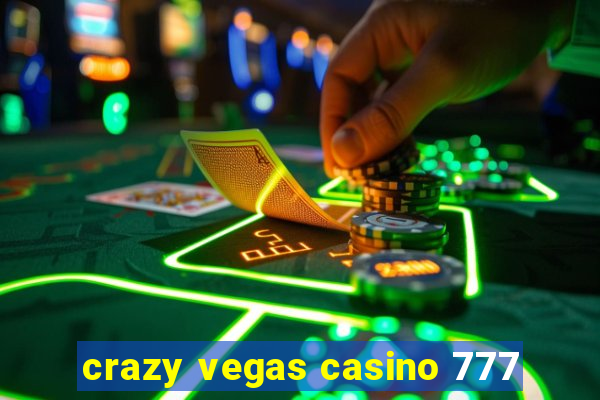 crazy vegas casino 777