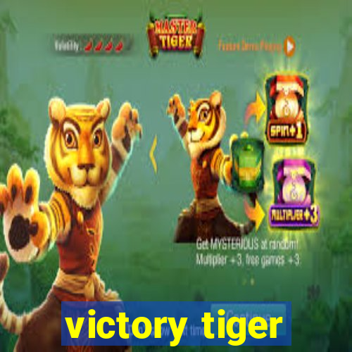 victory tiger