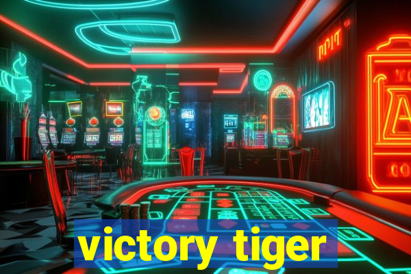 victory tiger