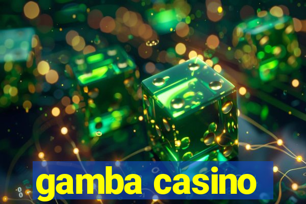 gamba casino