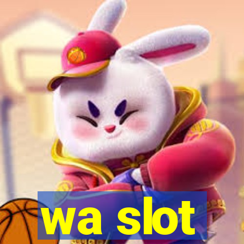 wa slot