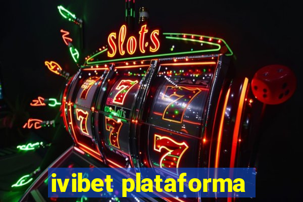 ivibet plataforma