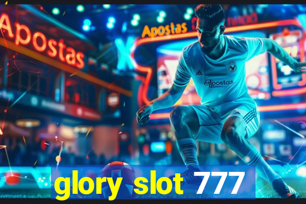 glory slot 777