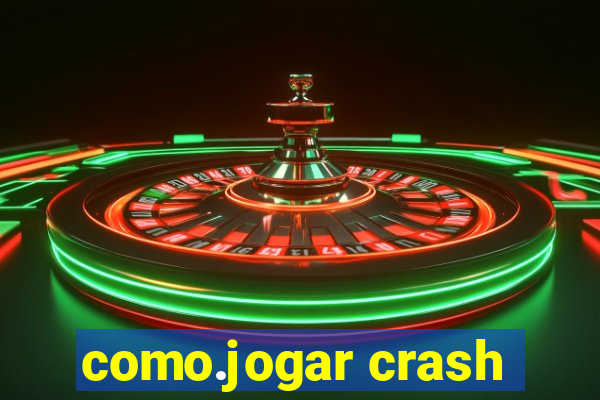 como.jogar crash