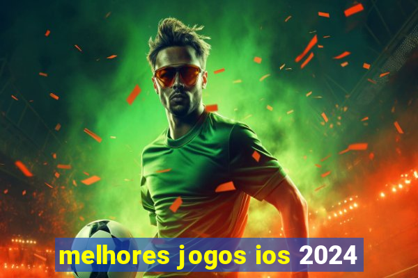 melhores jogos ios 2024