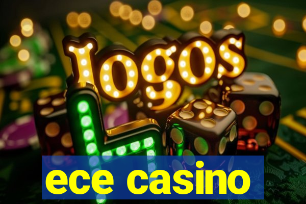 ece casino