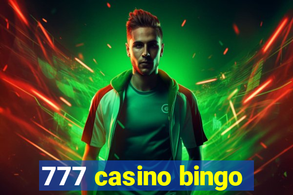 777 casino bingo