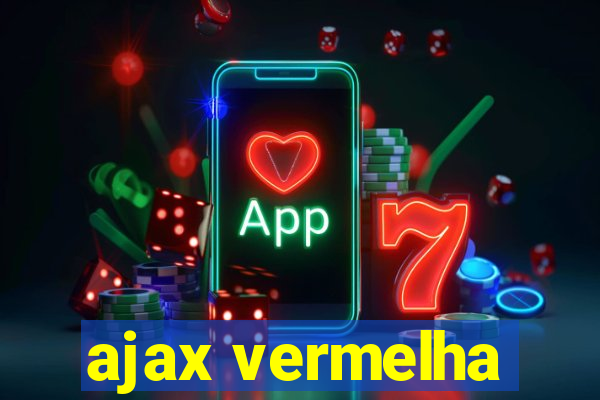 ajax vermelha