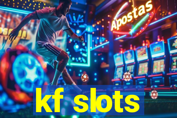 kf slots