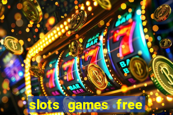 slots games free win real money no deposit