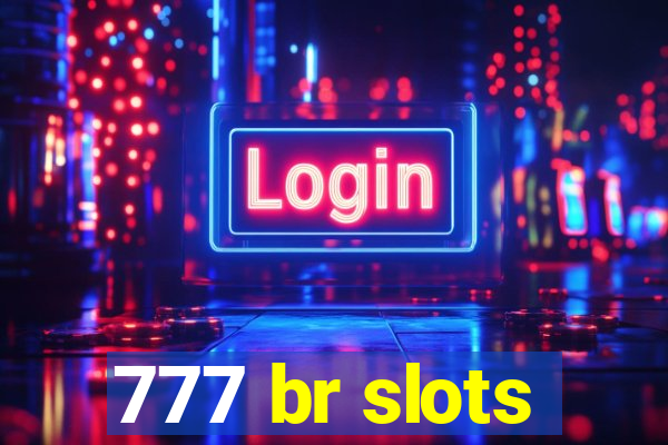 777 br slots