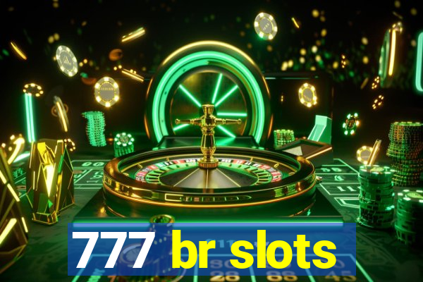 777 br slots