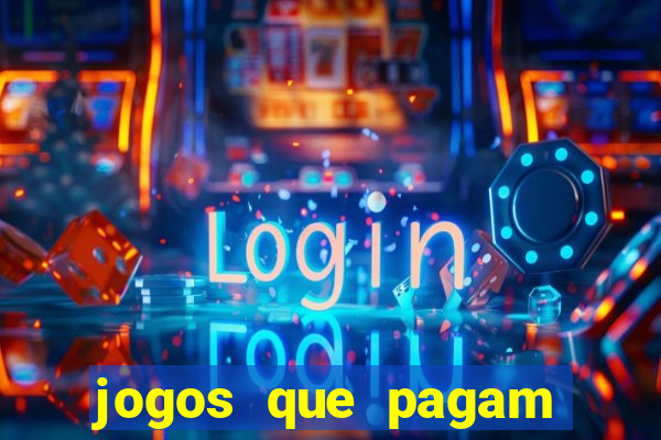 jogos que pagam para jogar de verdade