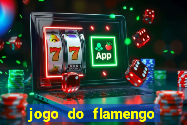 jogo do flamengo vai passar aonde hj