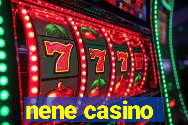 nene casino