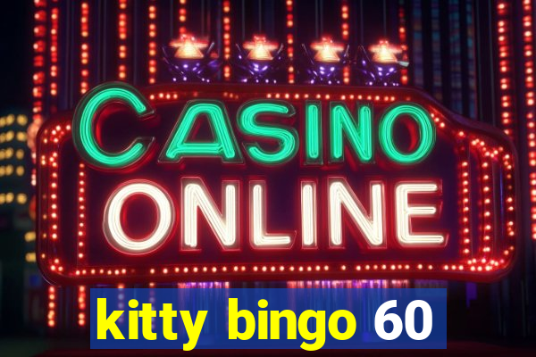 kitty bingo 60