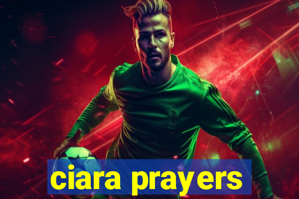 ciara prayers