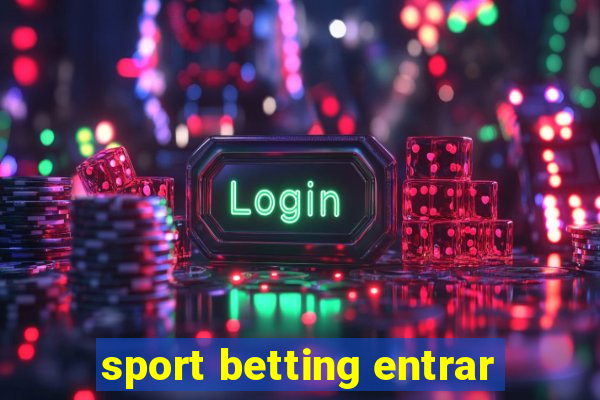 sport betting entrar