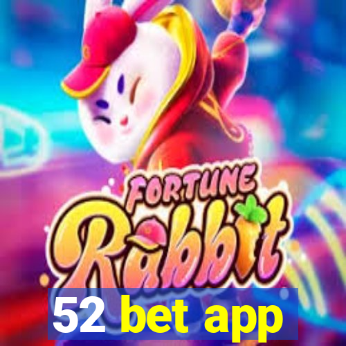 52 bet app