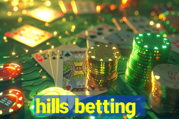 hills betting