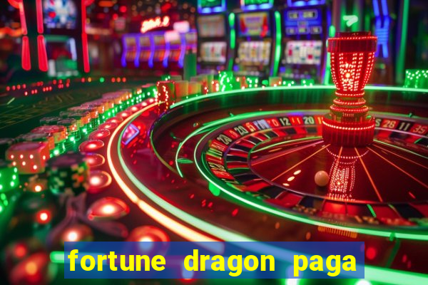 fortune dragon paga que horas