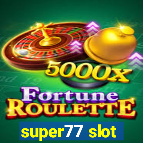 super77 slot