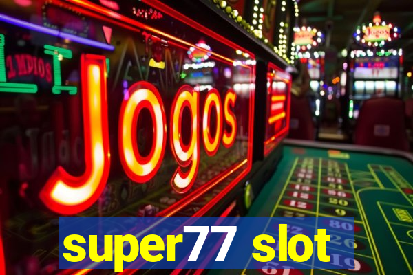 super77 slot