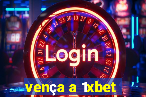 vença a 1xbet