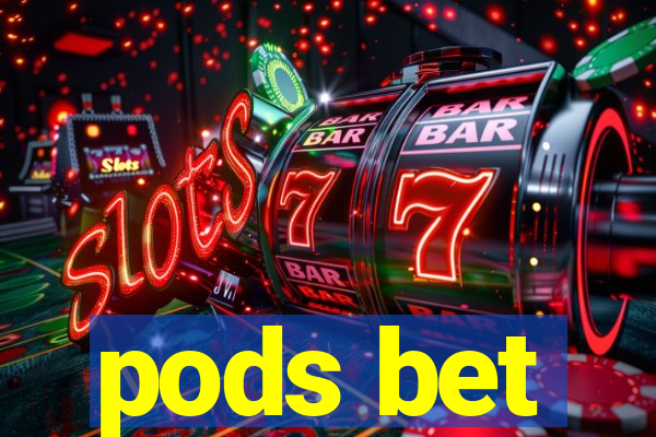 pods bet