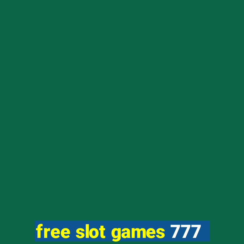 free slot games 777