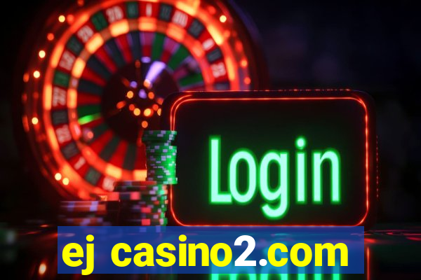 ej casino2.com