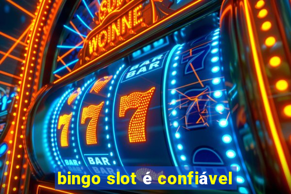 bingo slot é confiável