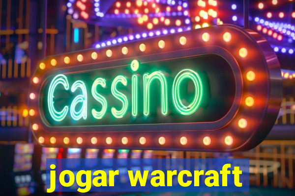 jogar warcraft