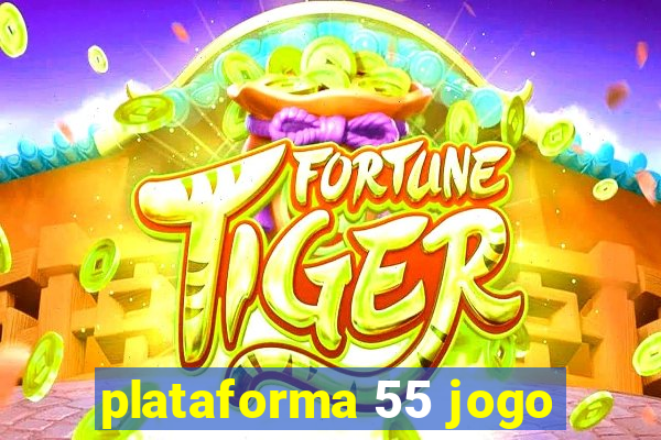 plataforma 55 jogo