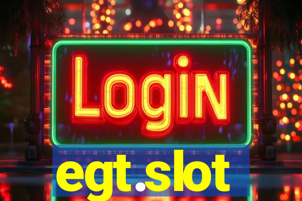 egt.slot