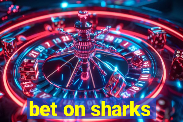 bet on sharks