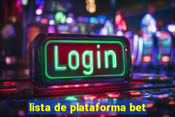 lista de plataforma bet