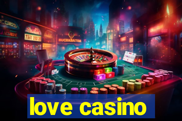 love casino