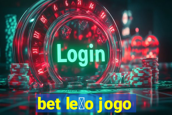 bet le茫o jogo