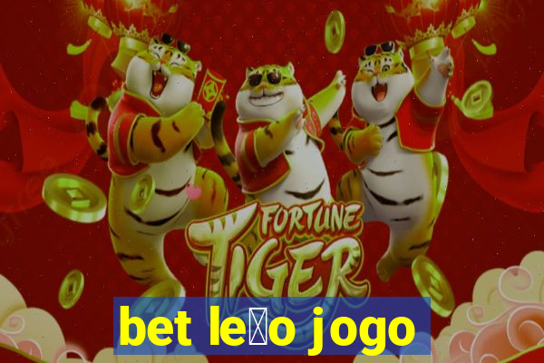 bet le茫o jogo