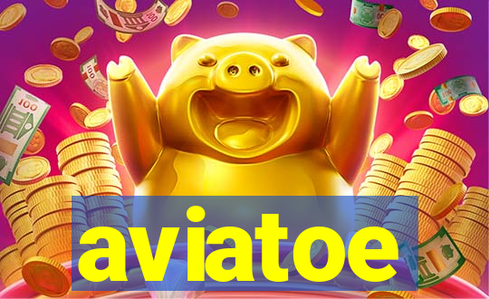 aviatoe