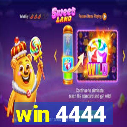 win 4444