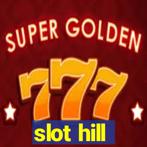 slot hill