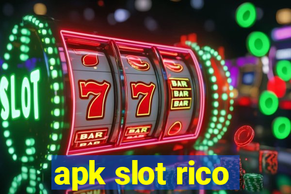 apk slot rico