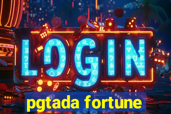 pgtada fortune