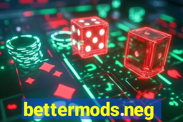 bettermods.neg