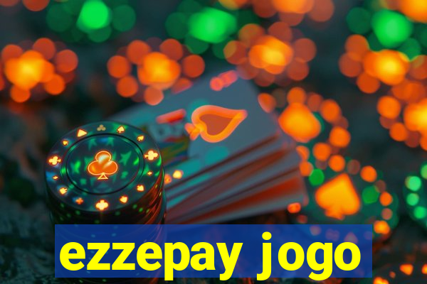 ezzepay jogo