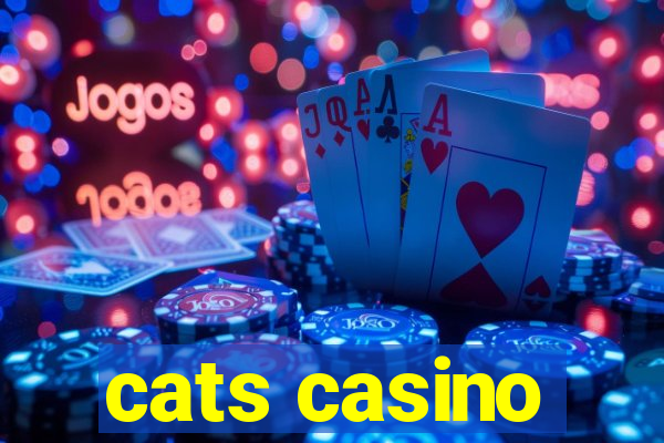 cats casino