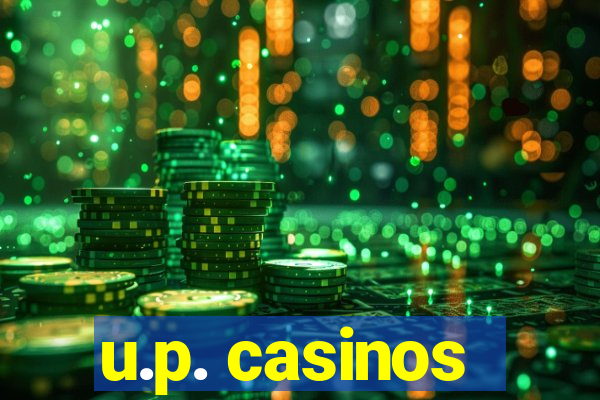 u.p. casinos