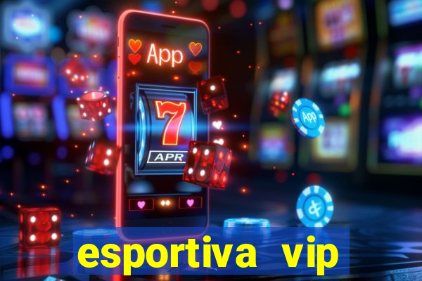 esportiva vip baixar aplicativo